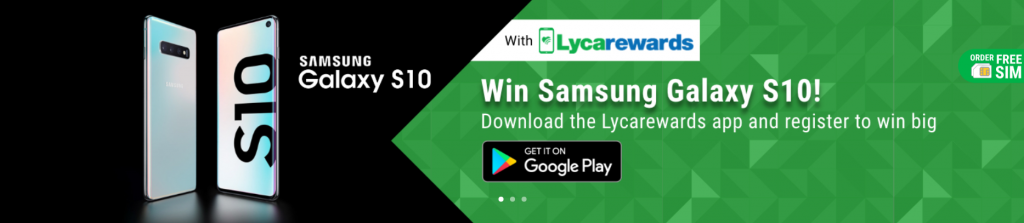 Win a Samsung Galaxy S10 by Lycamobile